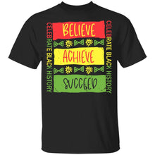 Load image into Gallery viewer, Celebrate Black History Believe Achieve Succeed Black History Gift
